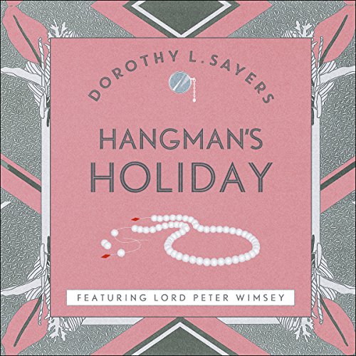 Dorothy L. Sayers's Hangman's Holiday