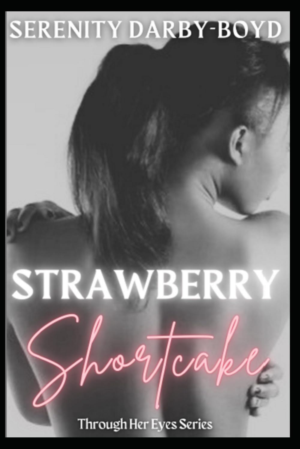 Strawberry Shortcake: 1 (Through Her Eyes)