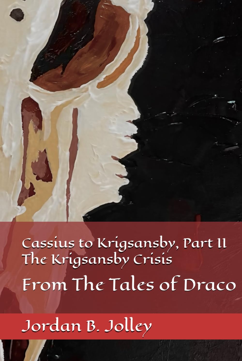 Cassius to Krigsansby, Part II: From The Tales of Draco
