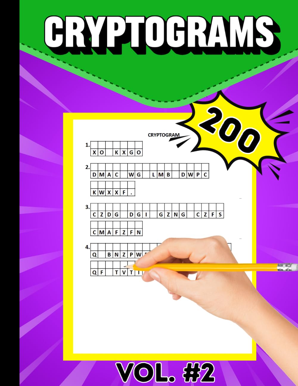 Cryptogram Puzzles Book Vol. 2: BRAIN TEASER, RELAXATION, LOGIC, SECRET CODE CHALLENGE