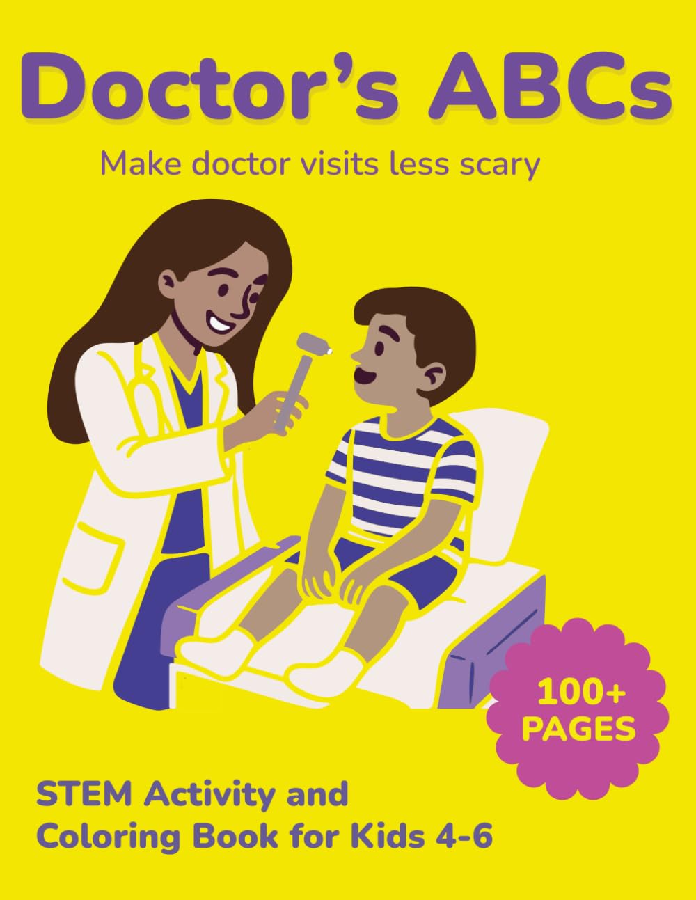 Doctor’s ABCs: STEM Activity and Coloring Book for Kids Ages 4–6: ABC Tracing, Coloring Pages, and Health Vocabulary Activity Book for Kids Ages 4–6 | Build Confidence for Real Doctor Visits