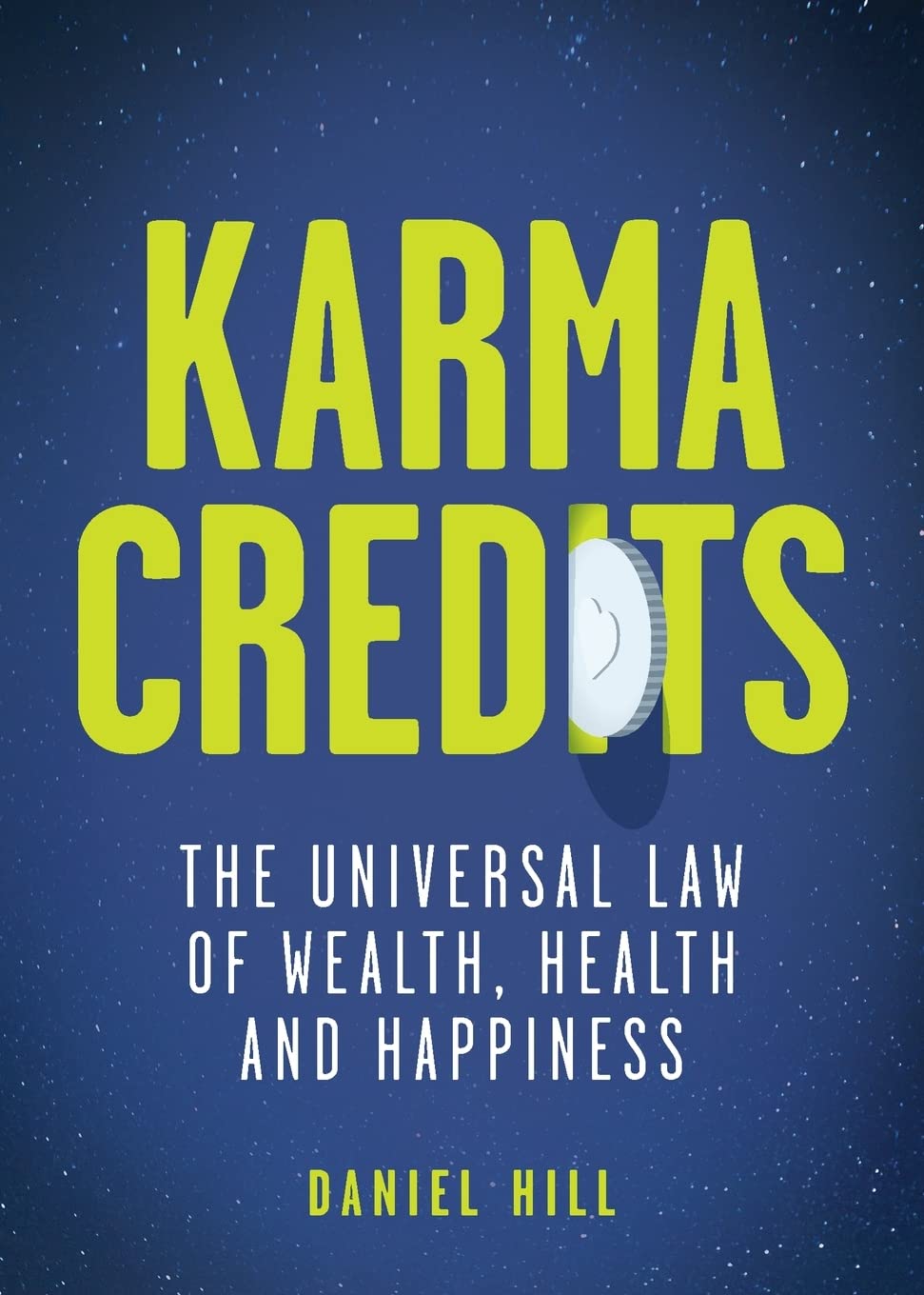 Karma Credits: The universal law of wealth, health and happiness
