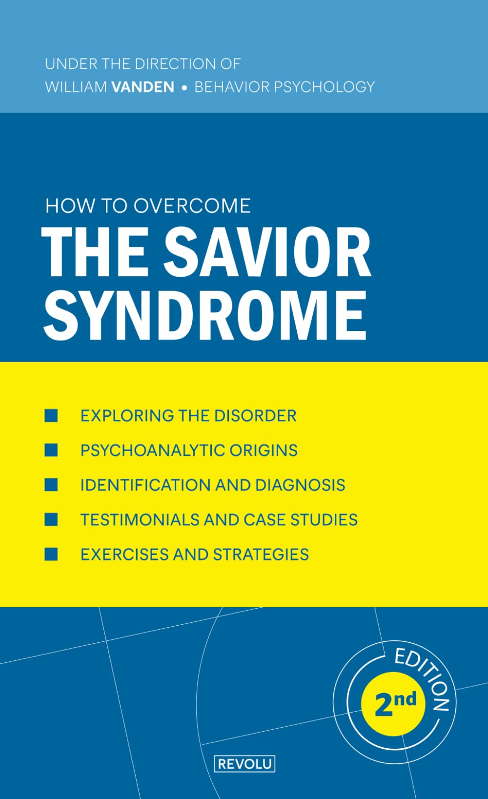 How to Overcome the Savior Syndrome (Understanding and Managing Behavioral Disorders)