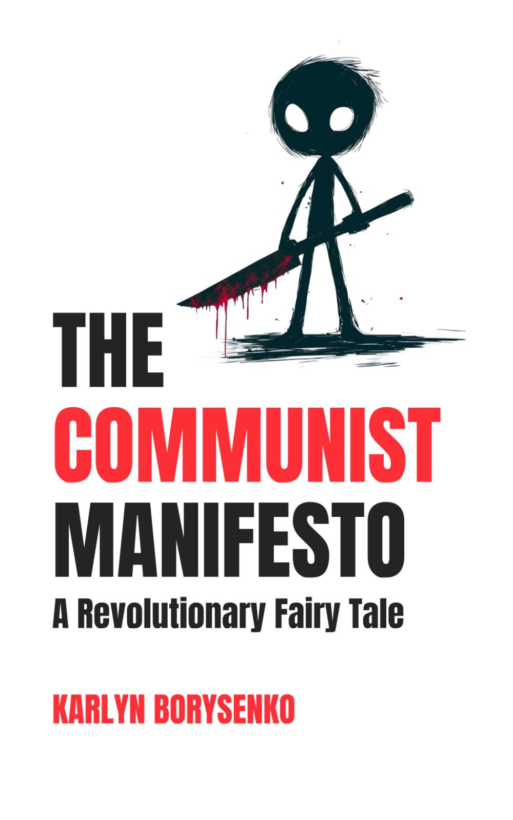 The Communist Manifesto: A Revolutionary Fairy Tale