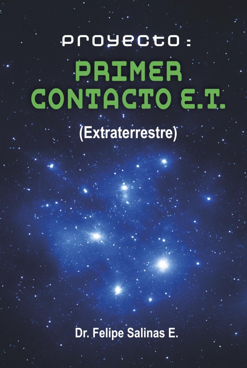 PROYECTO: PRIMER CONTACTO E.T.