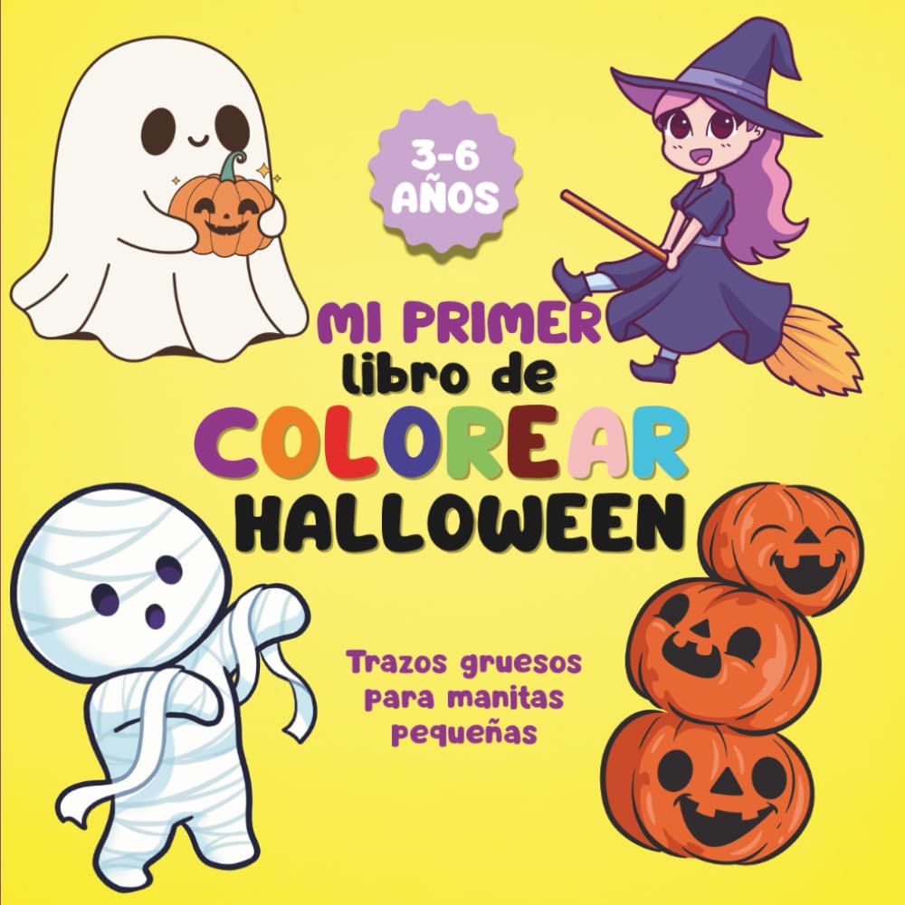 Mi primer libro de colorear Halloween: Trazos gruesos para manitas pequeñas