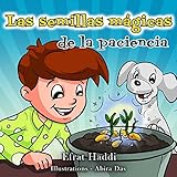  Las semillas mágicas de la paciencia (Habilidades sociales para la colección de niños nº 1)