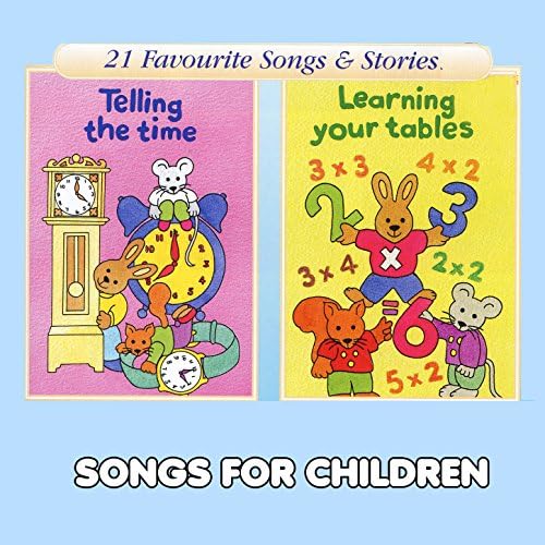 Amazon MusicでSongs For ChildrenのTelling the Time & Learning Your Tables
