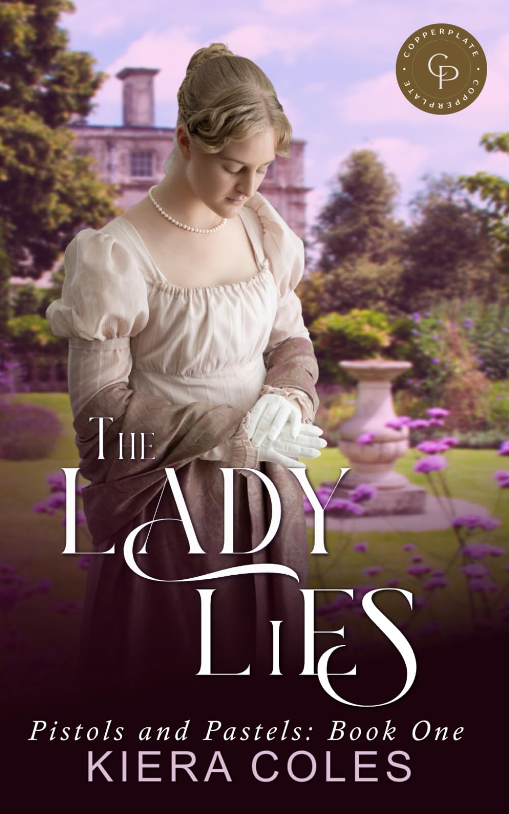 The Lady Lies: A Sweet Regency Romance with a Dash of Adventure (Pistols and Pastels series)