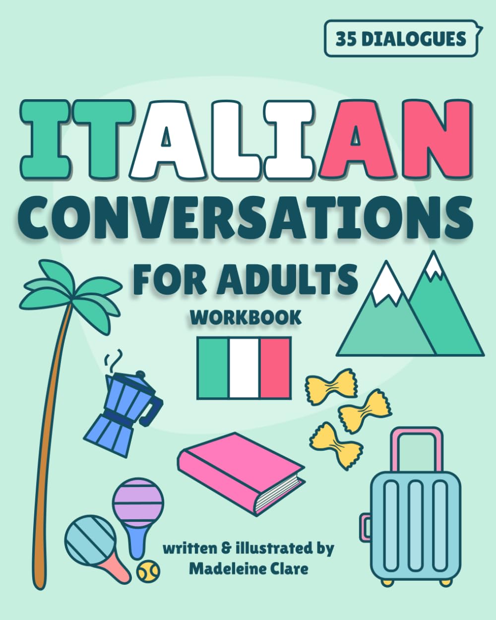 Italian Conversations For Adults: Intermediate Learning Workbook