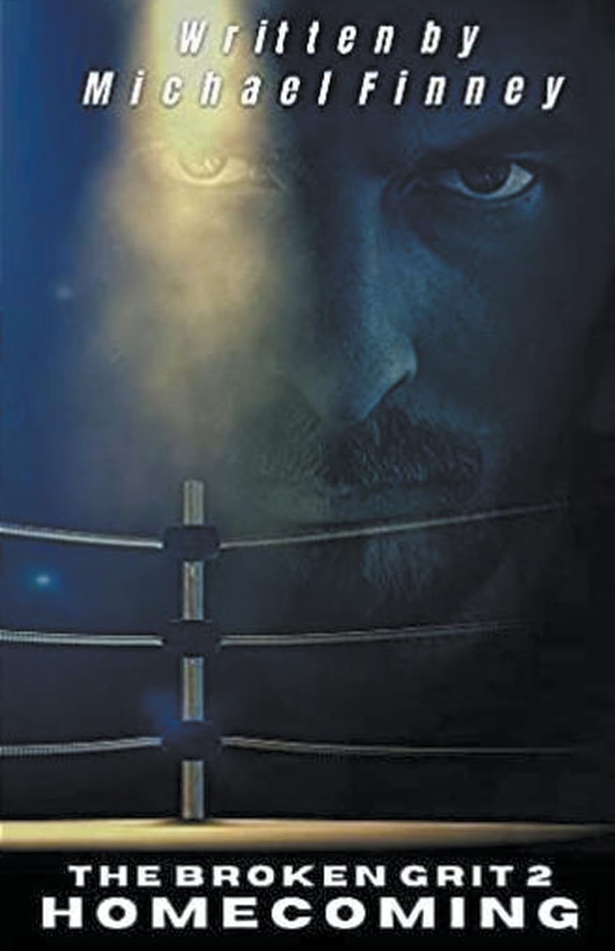 The Broken Grit 2: Homecoming