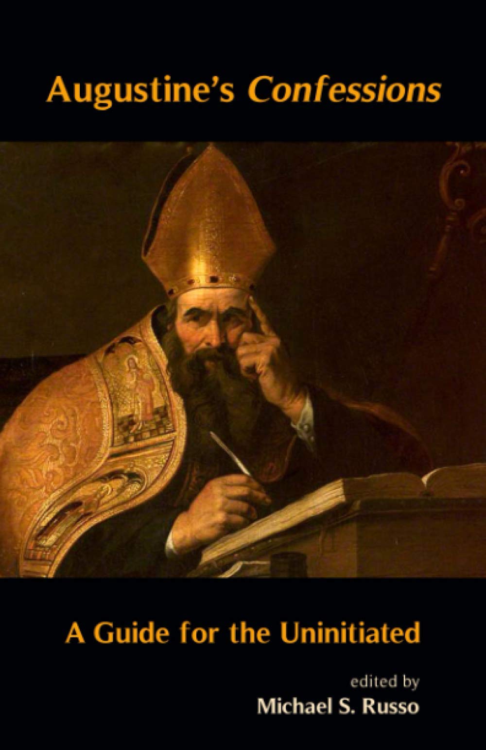 Augustine's Confessions: A Guide for the Uninitiated