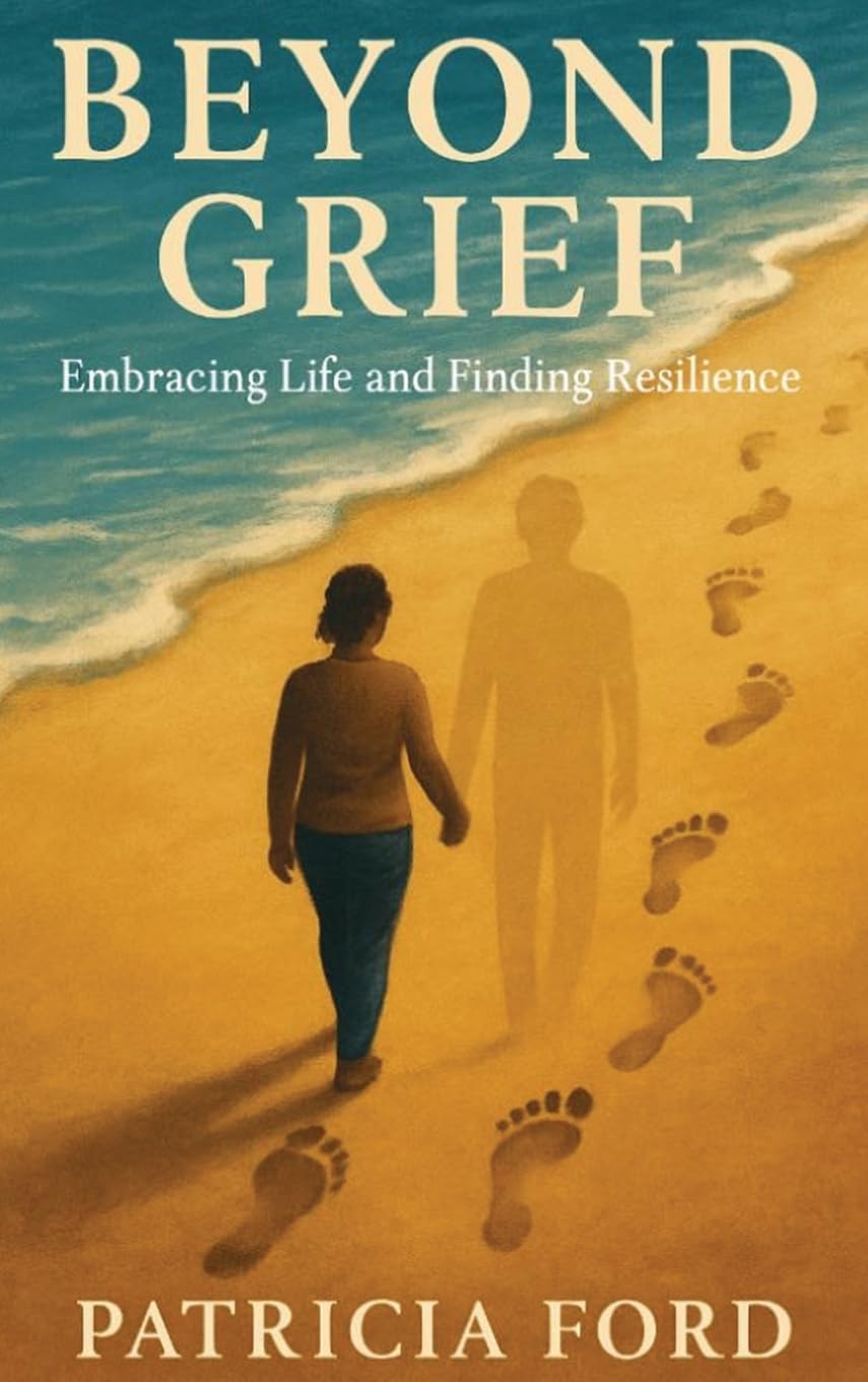 Beyond Grief: Embracing Life and Finding Resilience