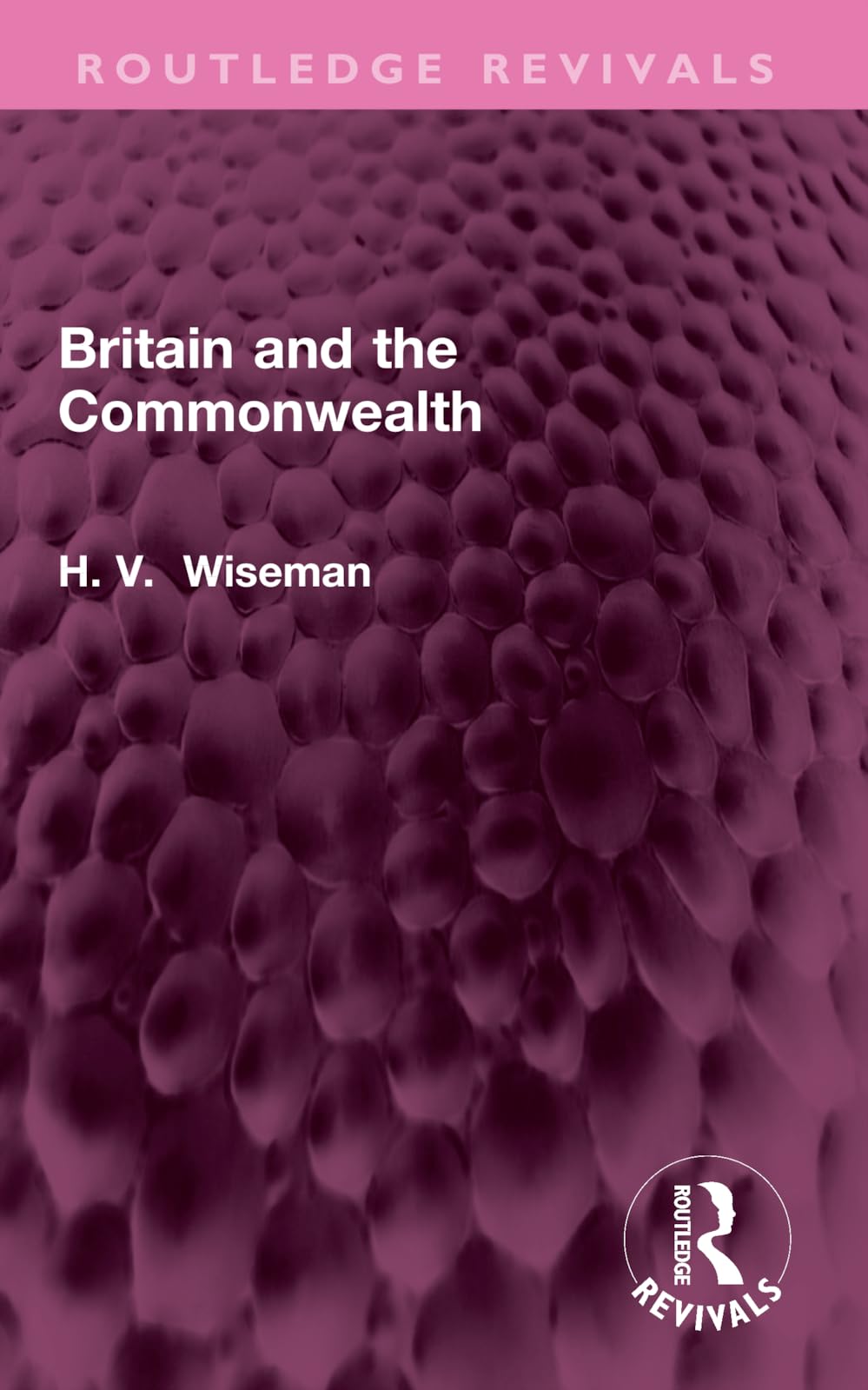 Britain and the Commonwealth (Routledge Revivals)