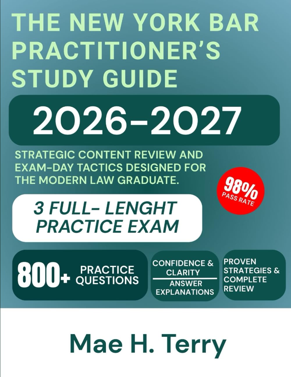 The New York Bar Practitioner's Study Guide 2026-2027: Strategic Content Review and Exam-Day Tactics Designed for the Modern Law Graduate.
