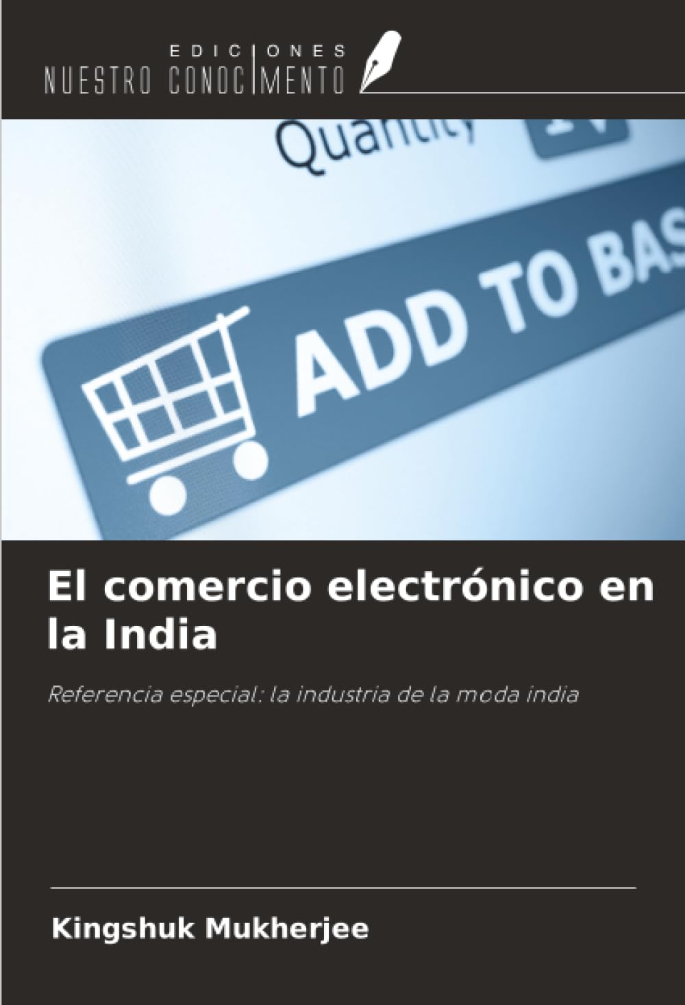 El comercio electrónico en la India: Referencia especial: la industria de la moda india