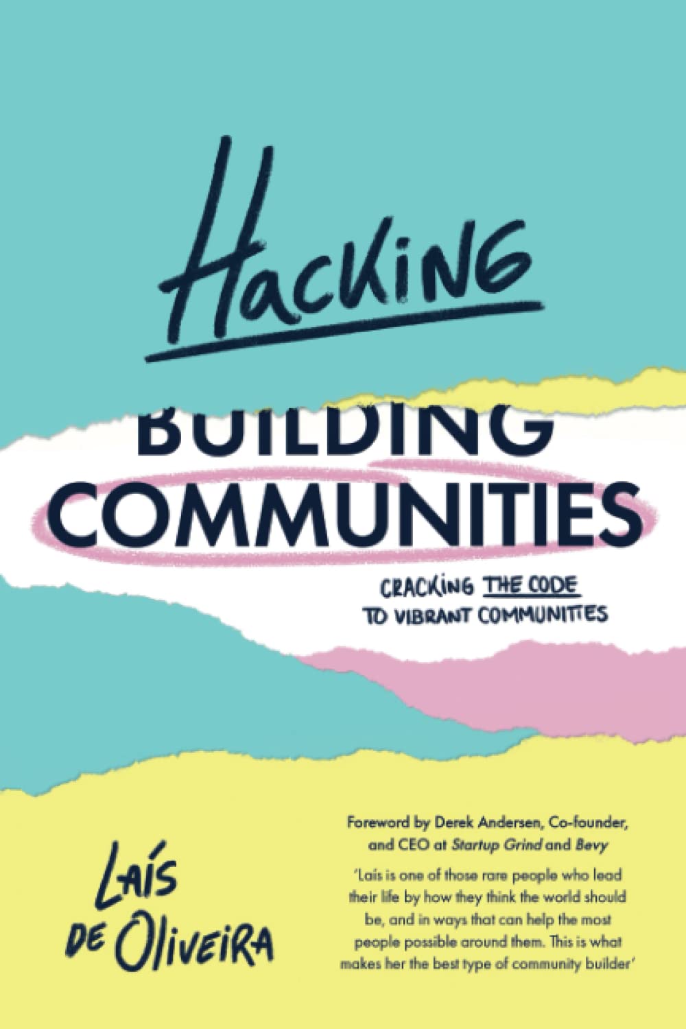 Hacking Communities: Cracking the Code to Vibrant Communities