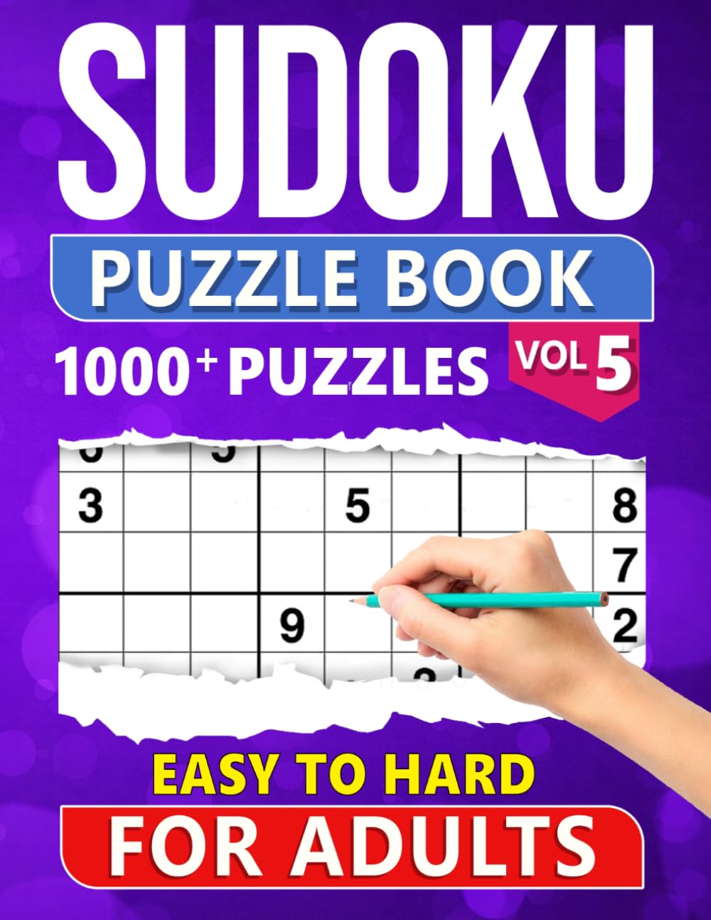 Sudoku Puzzle Book for Adults: 1000+ Easy to Hard Level Puzzles with Solutions - Vol 5