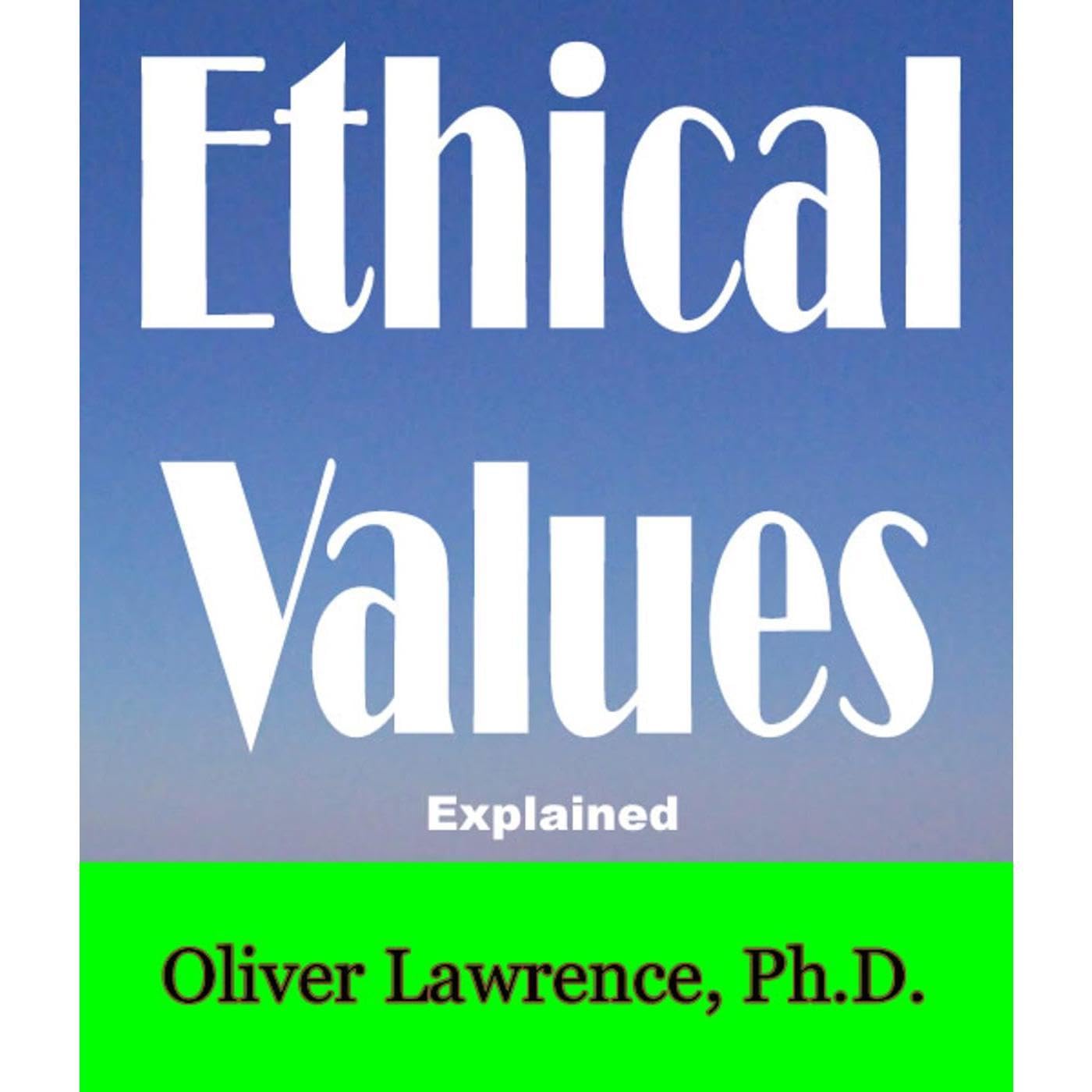 Ethical Values Explained