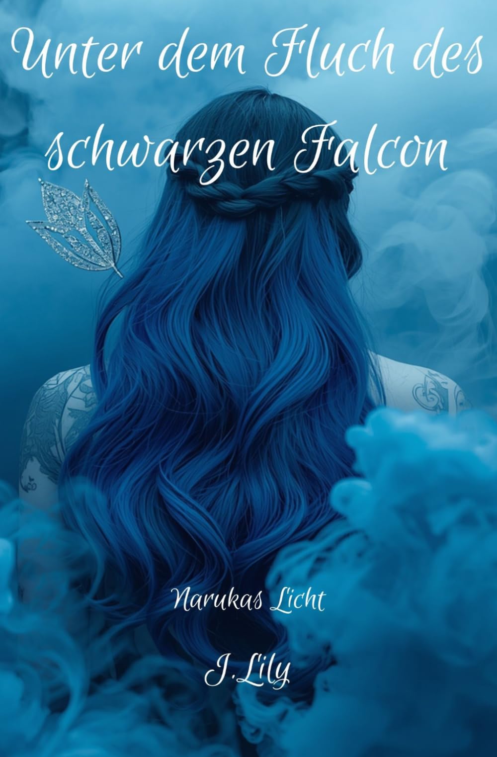 Unter dem Fluch des schwarzen Falcon: Narukas Licht