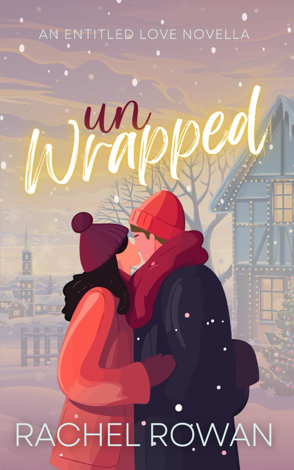 Unwrapped: a steamy grumpy x sunshine Christmas romantic comedy novella (Entitled Love Novellas)