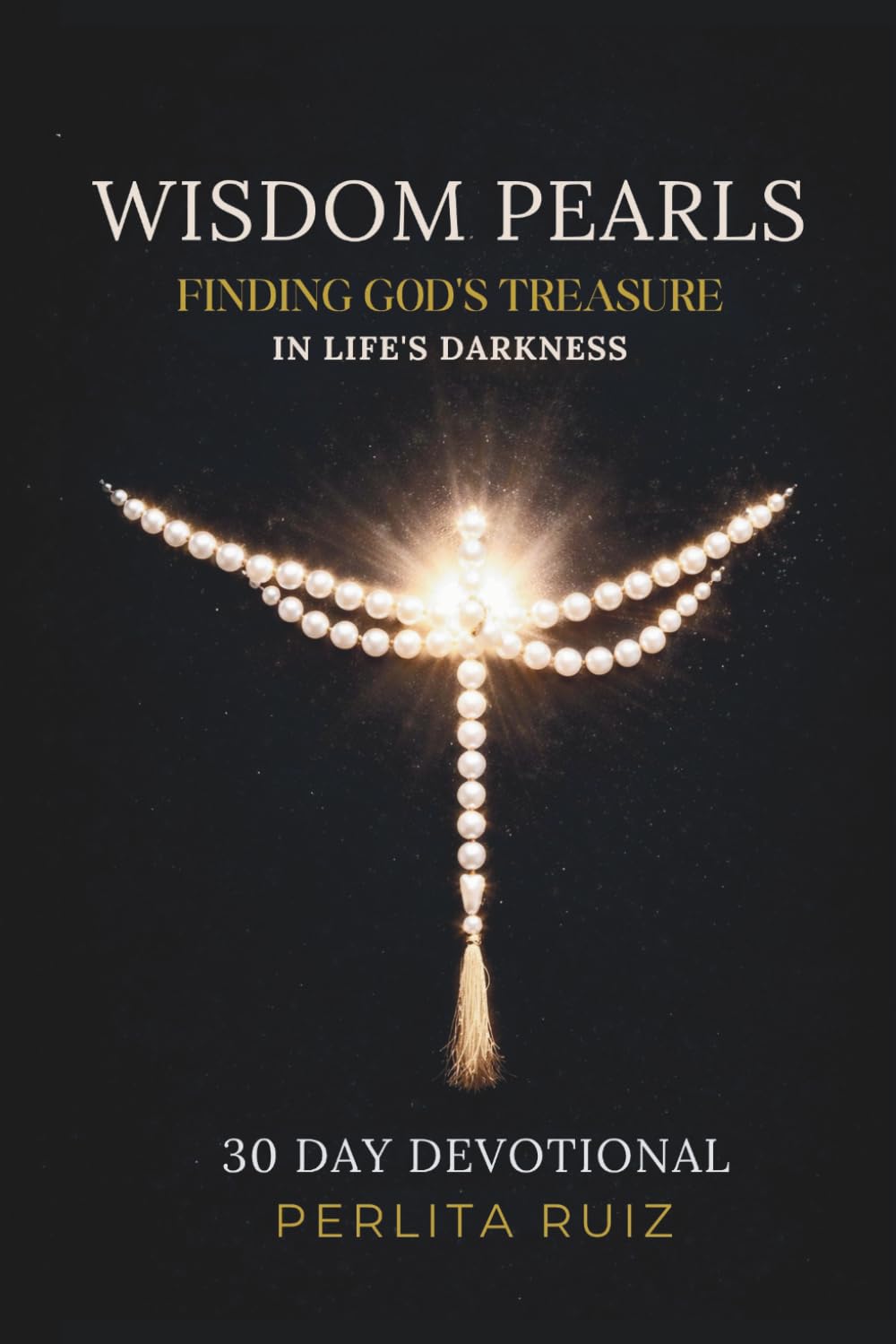 Wisdom Pearls: Finding God's Treasure in Life's Darkness