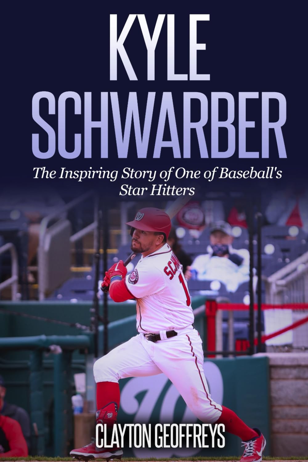 Kyle Schwarber: The Inspiring Story of One of Baseball's Star Hitters (Baseball Biography Books)