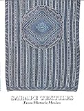 Sarape textiles from historic Mexico: The Mexican sarape : a history