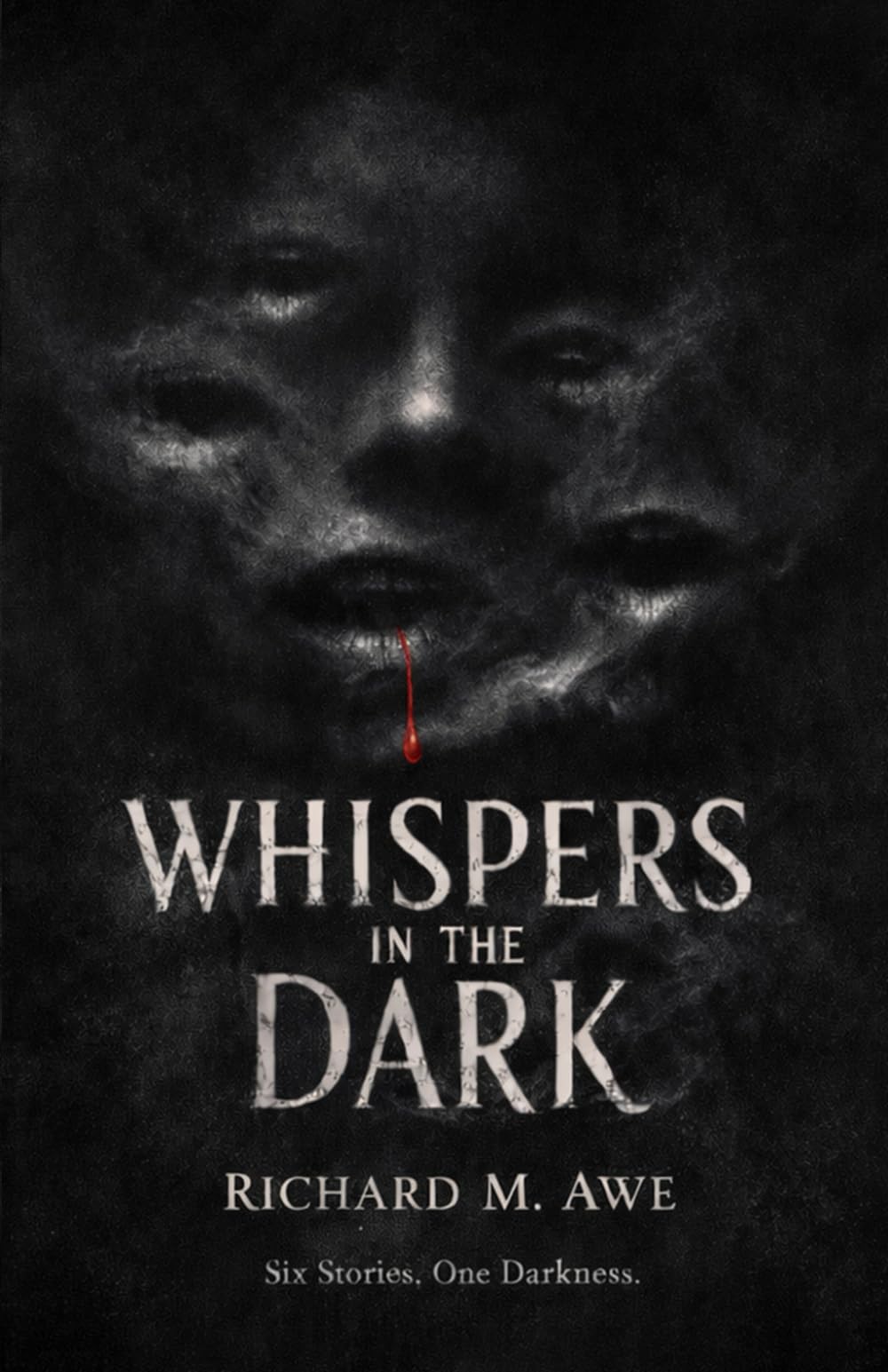 Whispers in the Dark: A Horror Anthology