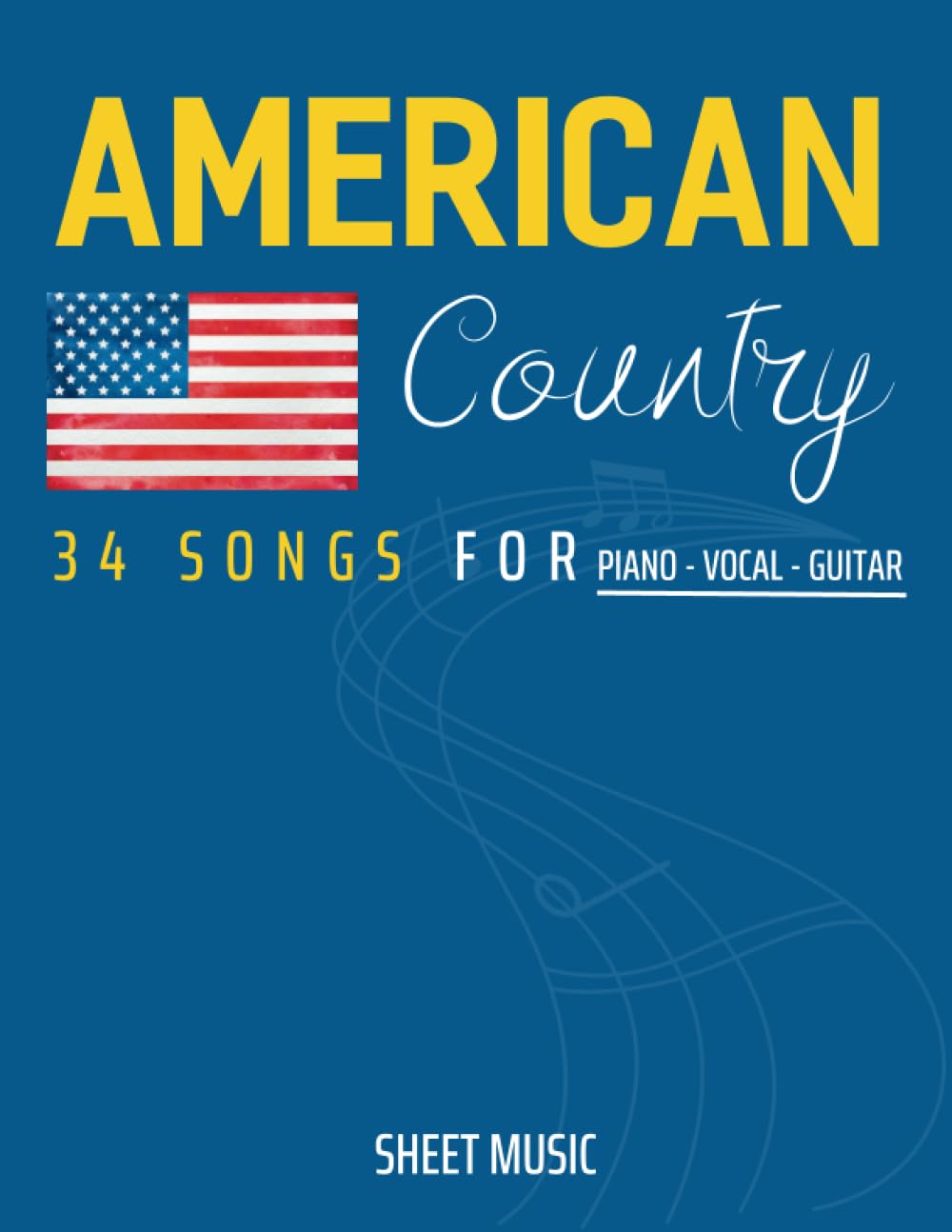 American Country Sheet Music: 34 Songs For Piano/ Vocal/ Guitar