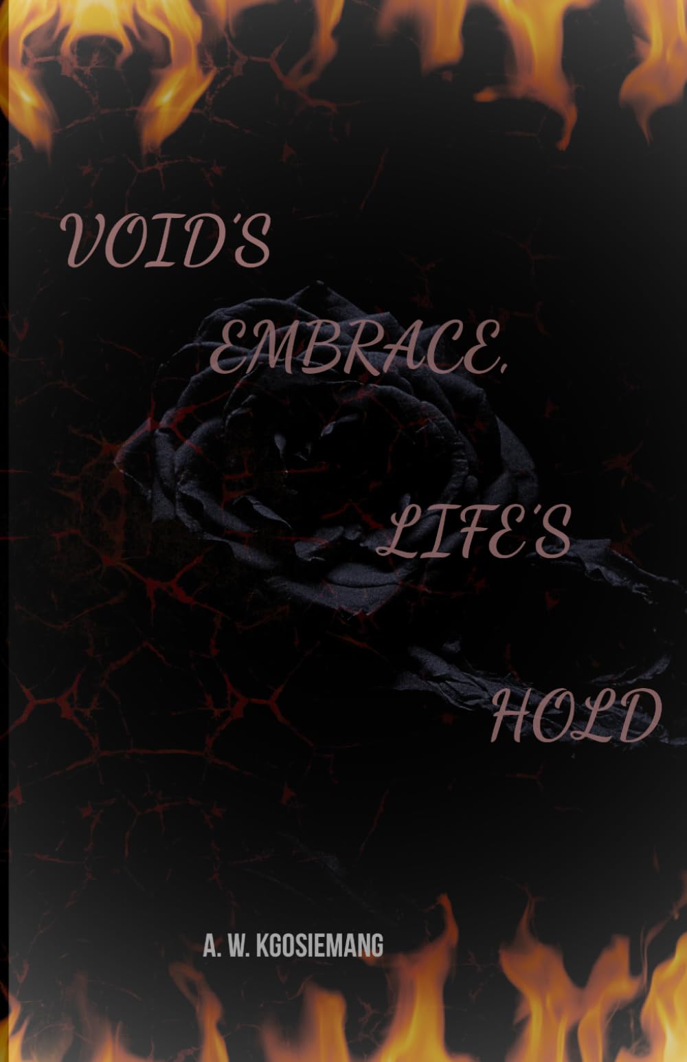 VOID'S EMBRACE, LIFE'S HOLD