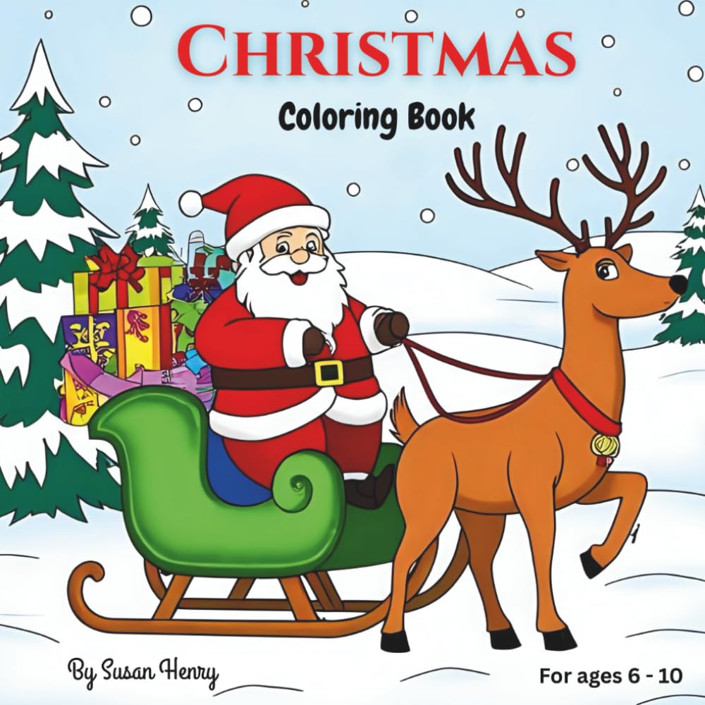 Christmas Coloring |Book: for children ages 6 - 10