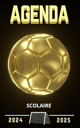 Agenda scolaire 2024 2025 journalier foot: Planificateur 1 Jour Par Page pour fille et garçon | de Septembre à juillet | Primaire, Collége, Lycée, Etudiant | couverture football