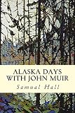 Alaska Days with John Muir