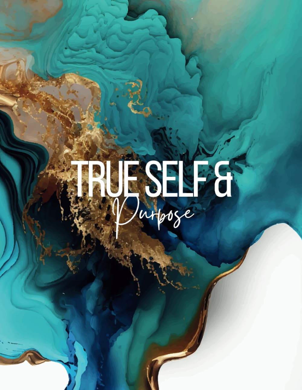True Self/Purpose: What Were You Created For? (Dream, Envision, Plan, Drive, Achieve: The Exclusive Series)
