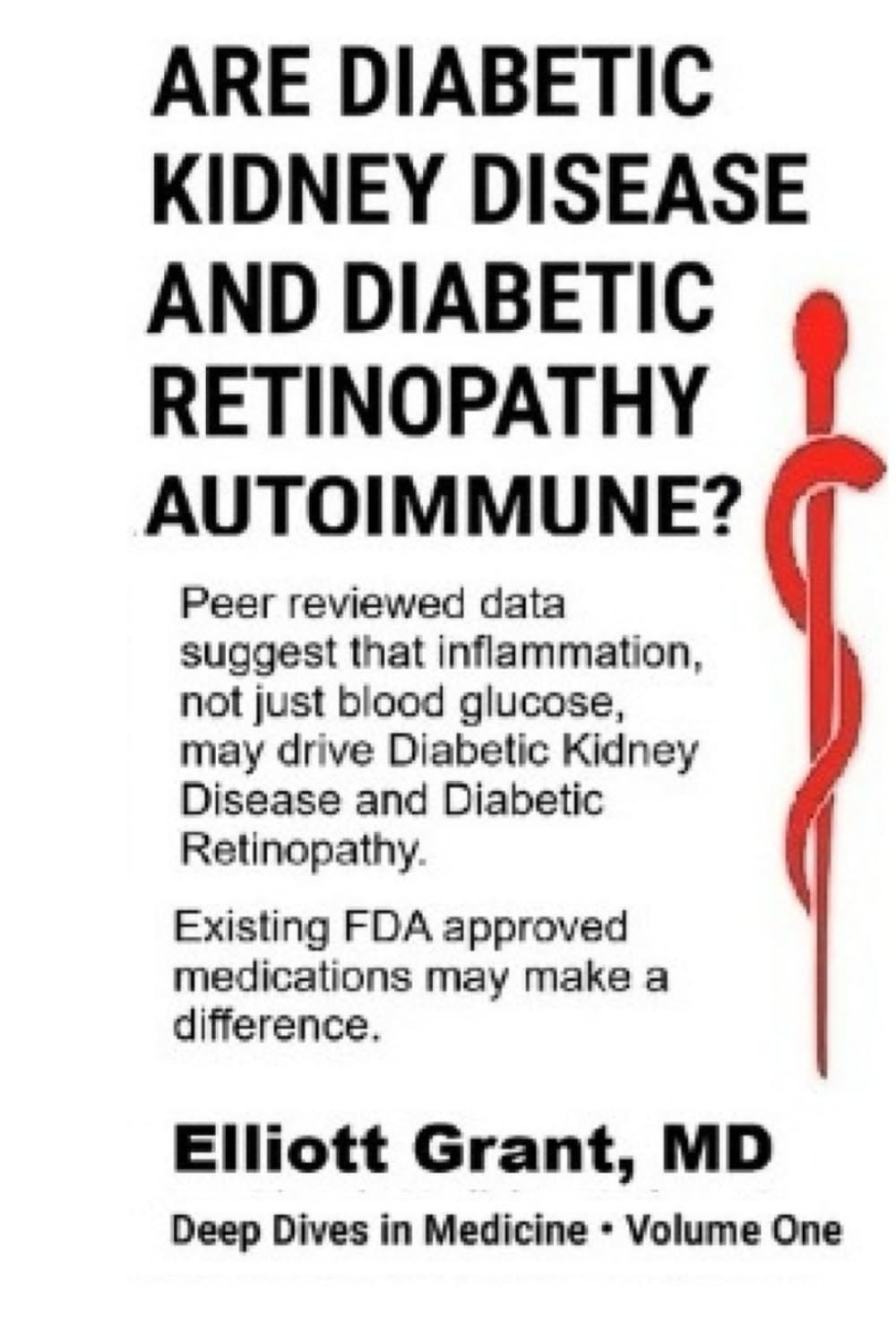 Are Diabetic Kidney Disease and Diabetic Retinopathy Autoimmune?: How Autoimmune Inflammation Explains Diabetic Complications