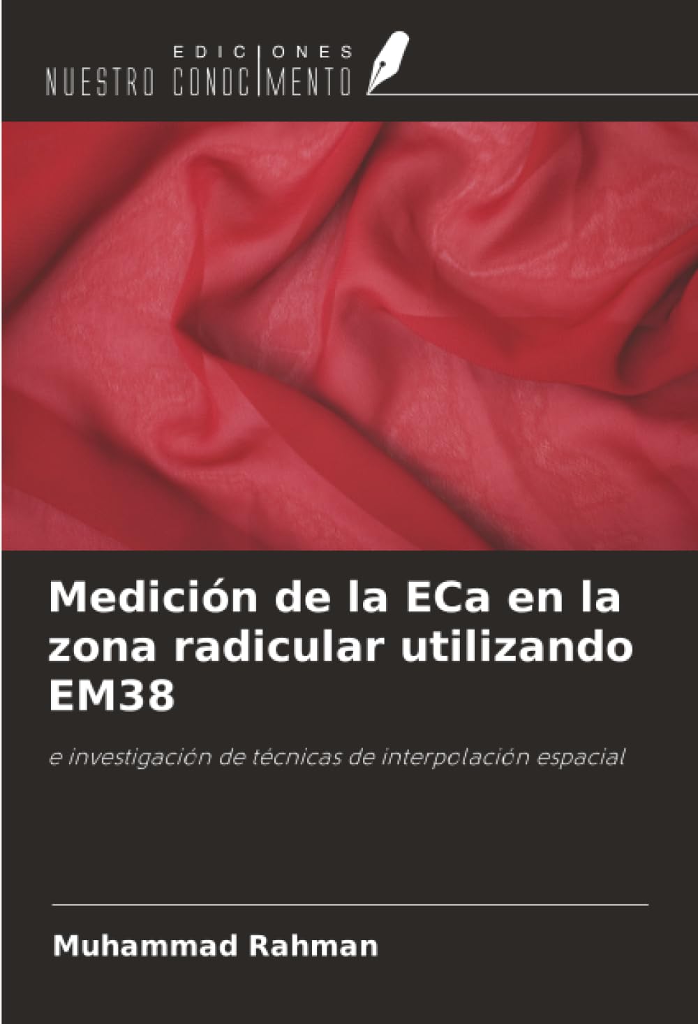 Medición de la ECa en la zona radicular utilizando EM38: e investigación de técnicas de interpolación espacial