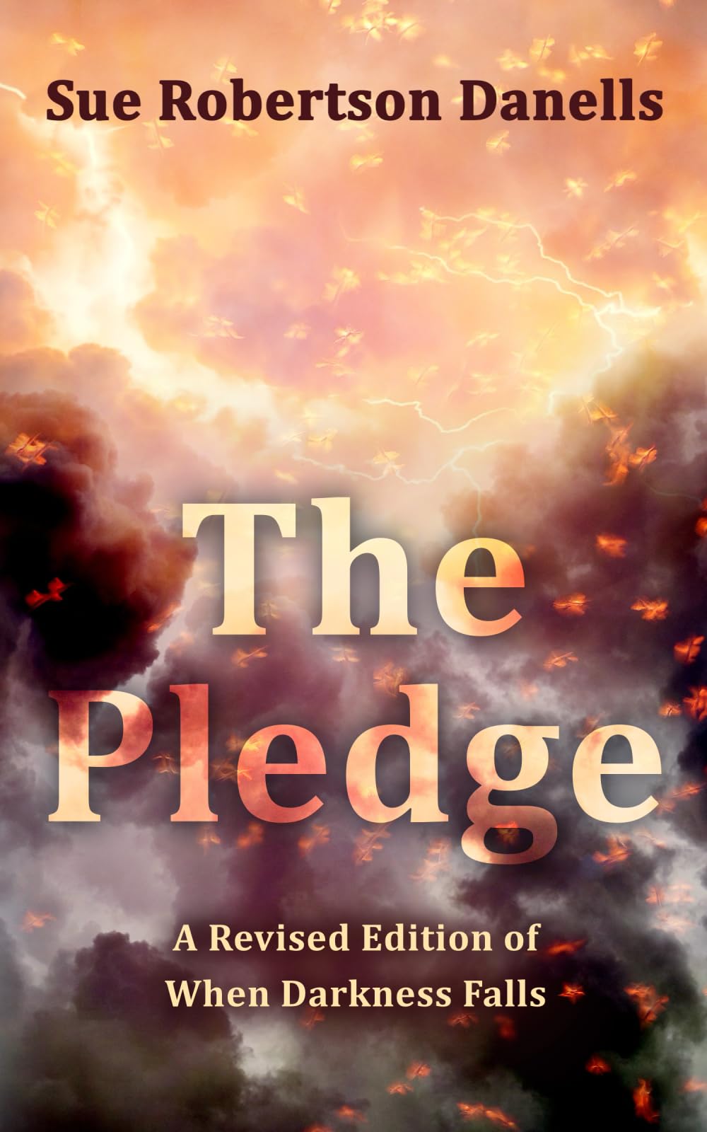 The Pledge: Revised Edition of When Darkness Falls