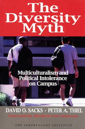 The Diversity Myth: Multiculturalism and Political Intolerance on Campus
