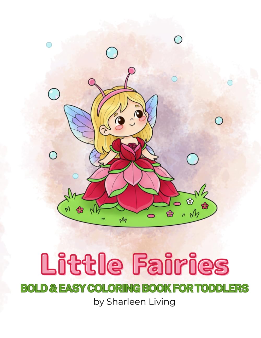 Little Fairies: Bold & Easy Coloring Book for Toddlers and Preschoolers