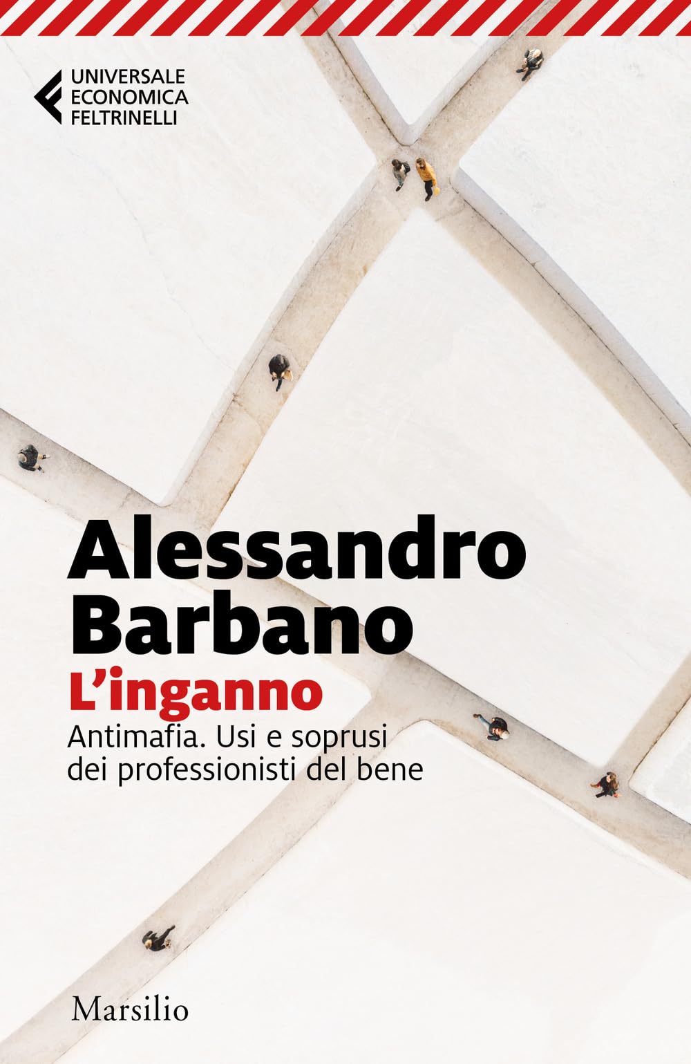 L'inganno. Antimafia. Usi E Soprusi Dei Professionisti Del Bene - 4