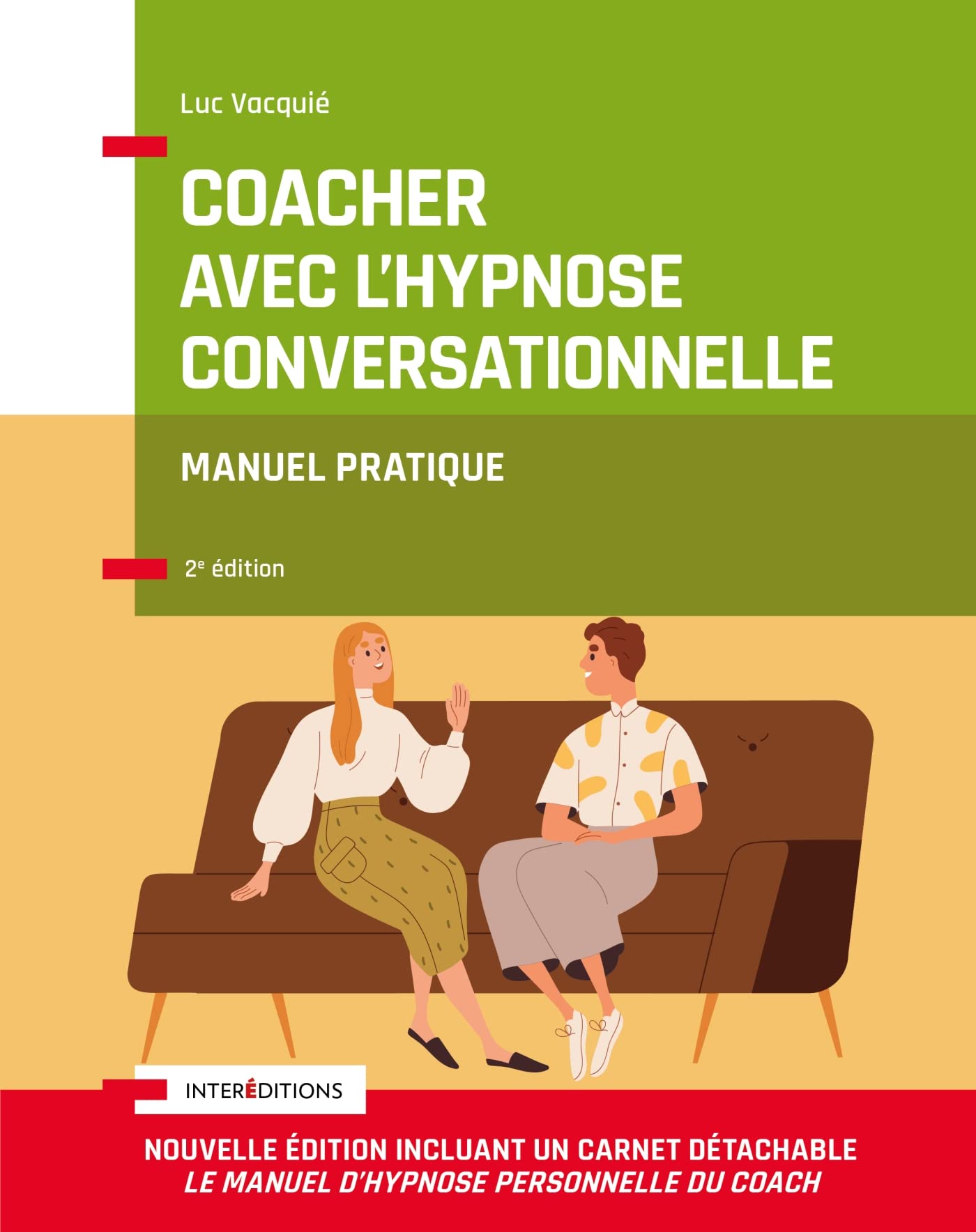 Coacher avec l'hypnose conversationnelle - 2e éd.: Manuel pratique