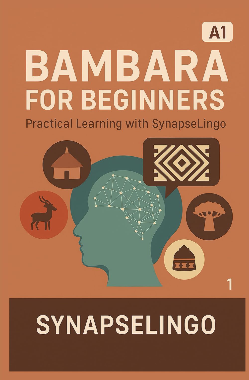 Bambara for Beginners: Practical Learning with SynapseLingo (Learn Bambara)