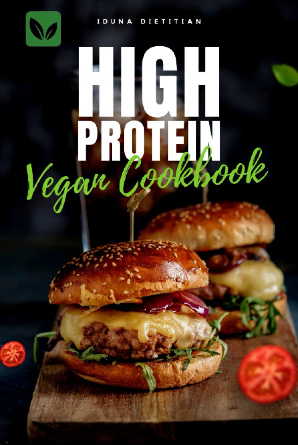 High Protein Vegan Cookbook: Plant Based Healthy & Delicious Recipes for Athlete