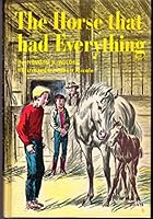The Horse That Had Everything B000JD1OSK Book Cover