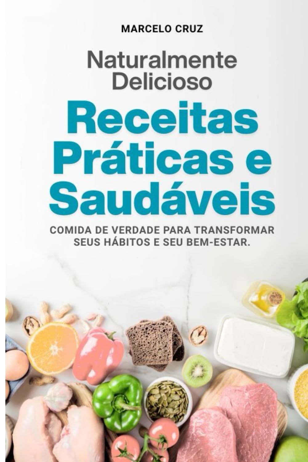 45 Receitas Práticas e Saudáveis