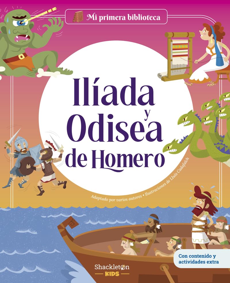 Ilíada y Odisea de Homero: Libro infantil con juegos y actividades extra | Los grandes clásicos de la historia de la literatura, convertidos en ... para niños y niñas (Mi primera biblioteca)