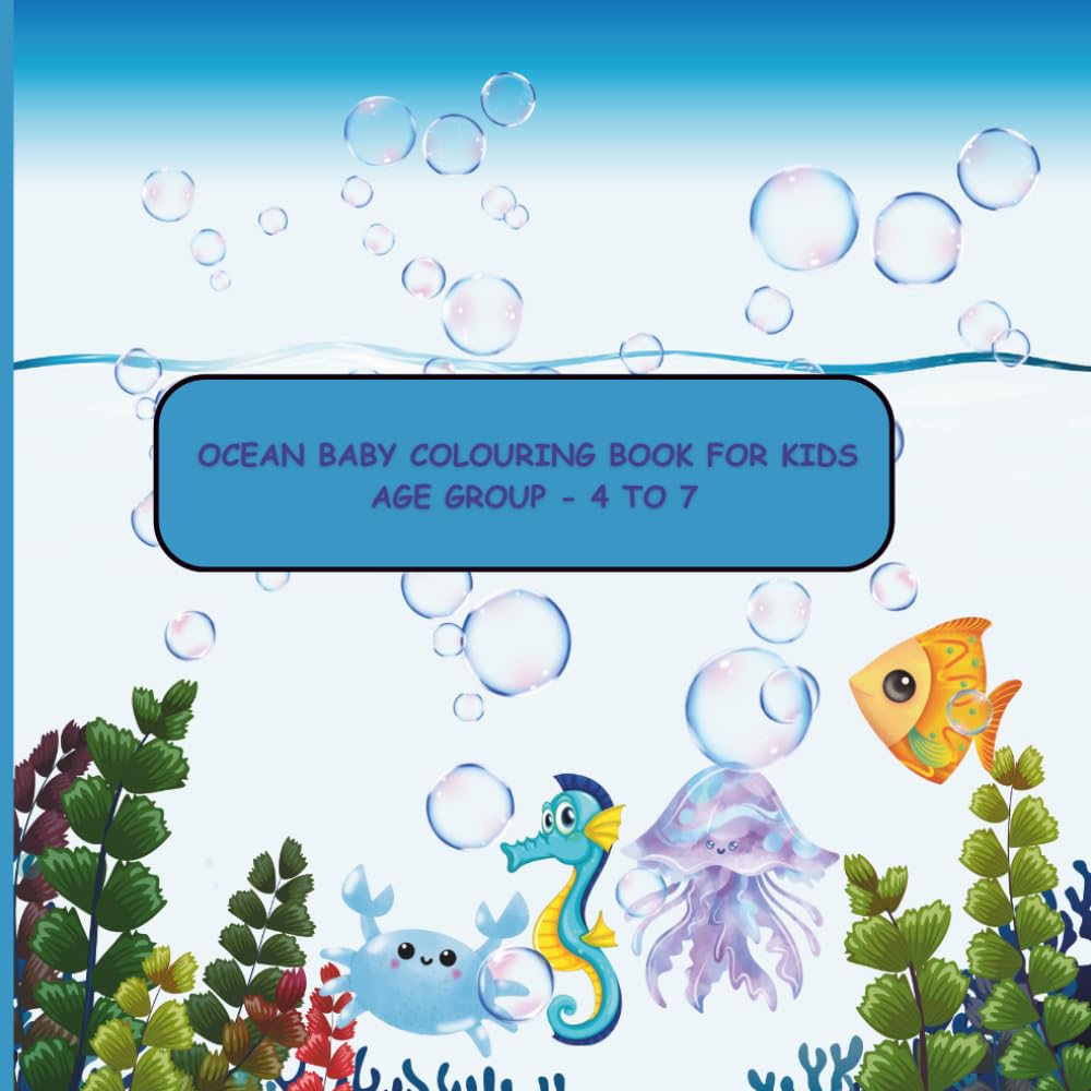 Ocean baby colouring book for kids (Age group -4 To 7)