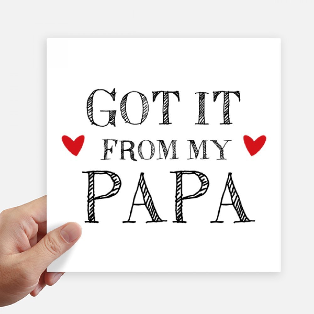 Autocollant Got It from My Papa carré 20 cm pour enfant et mur 4Pcs