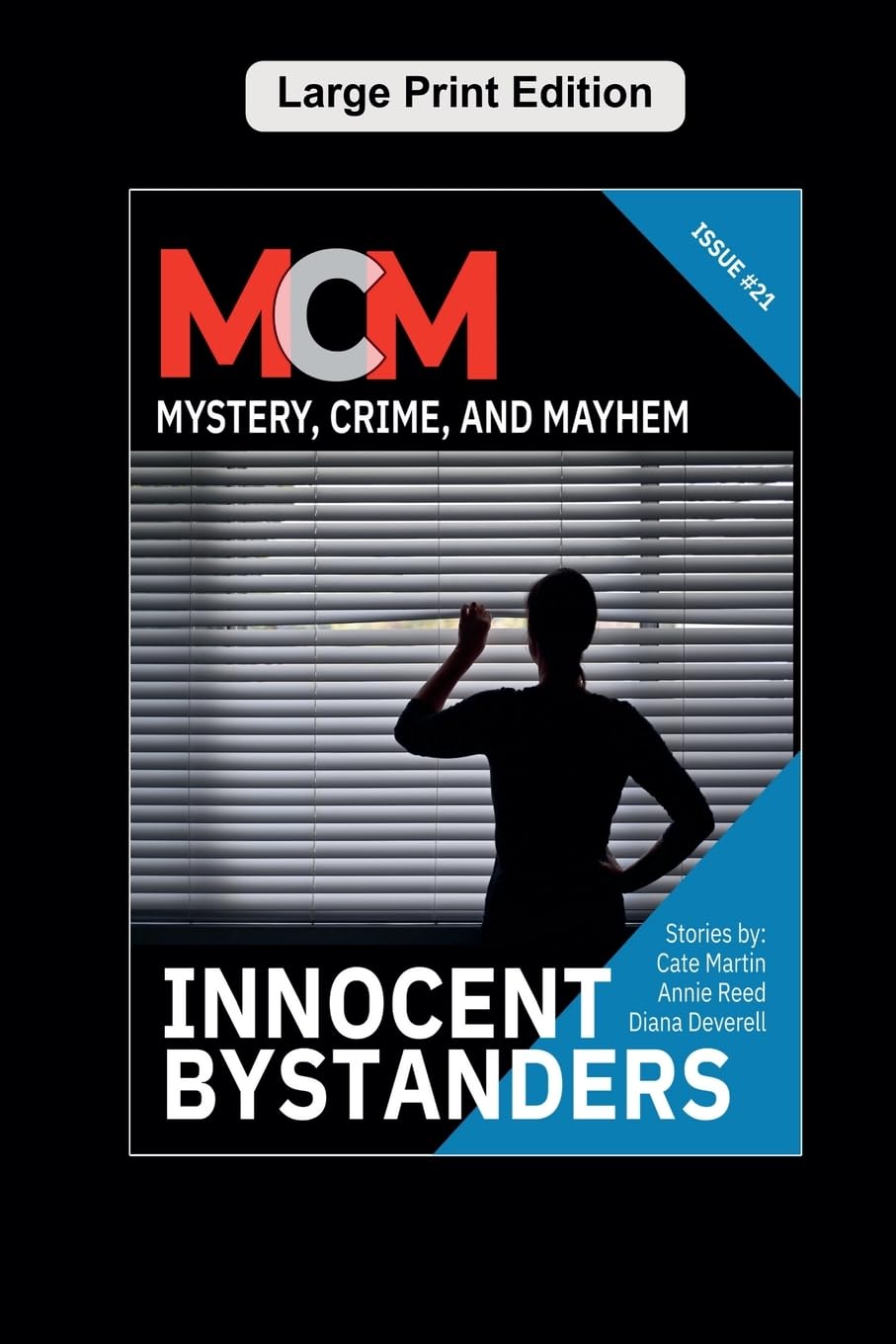 Innocent Bystanders: 21 (Mystery, Crime, and Mayhem)